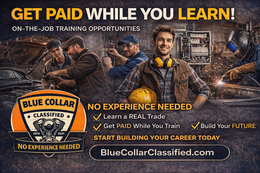 Get Paid While You Learn | On-the-Job Training Jobs | Blue Collar Classified